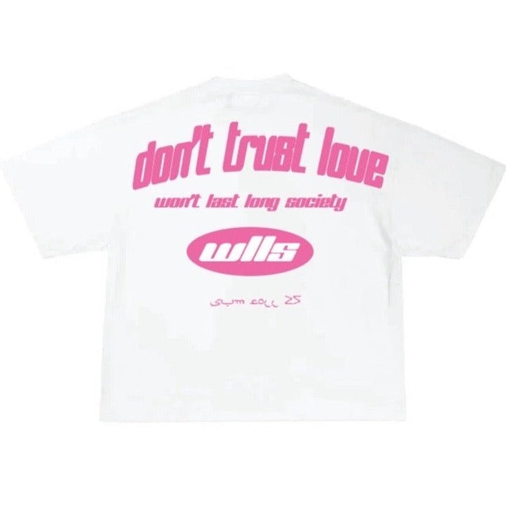 DON'T TRUST LOVE TEE BACK